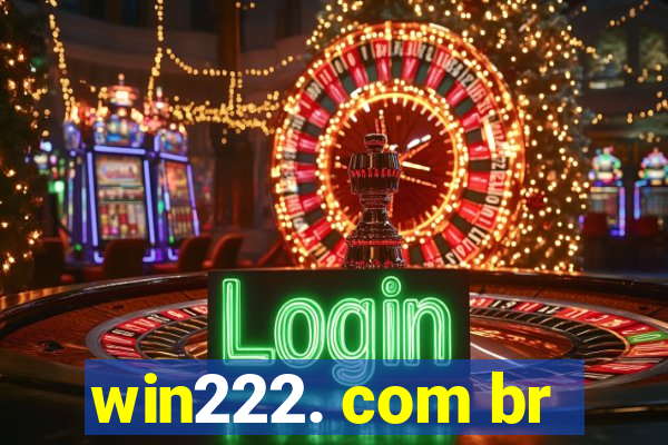 win222. com br